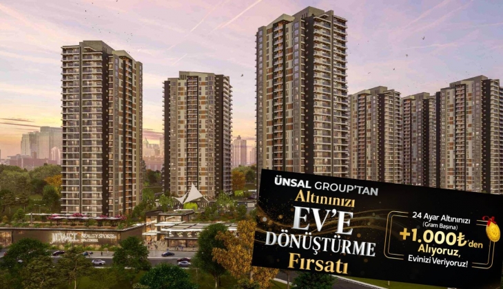 Ünsal Group'tan 'Altınınızı eve dönüştürme' fırsatı: Altını getir evi al!
